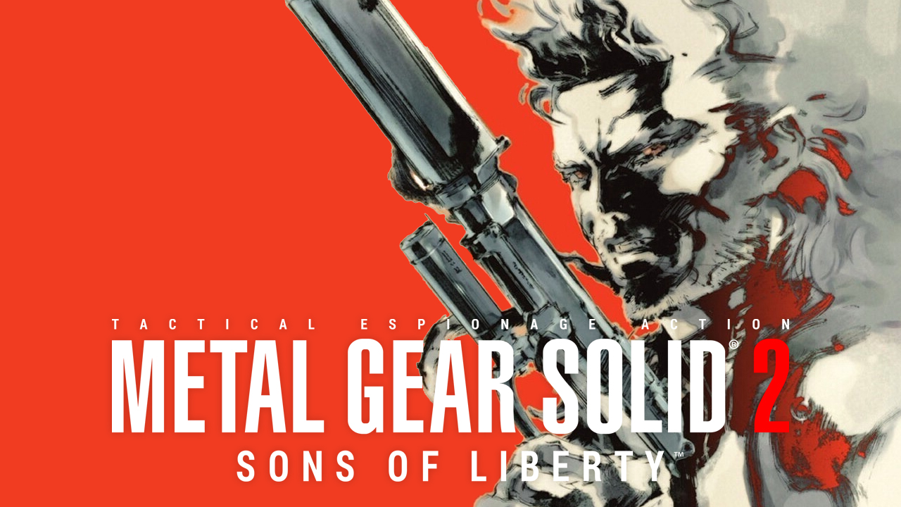Metal Gear Solid 2: Sons of Liberty
