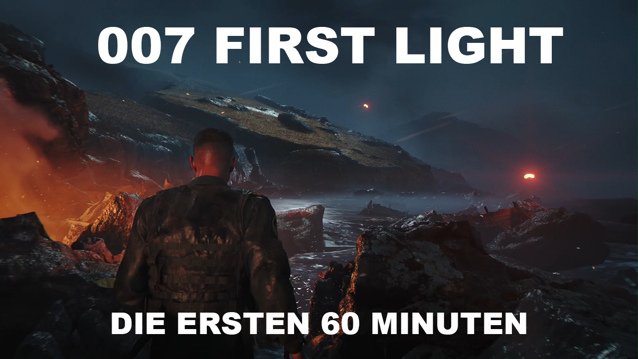 007 First Light - 1,5 Millionen Verkäufe & Die ersten 60 Minuten