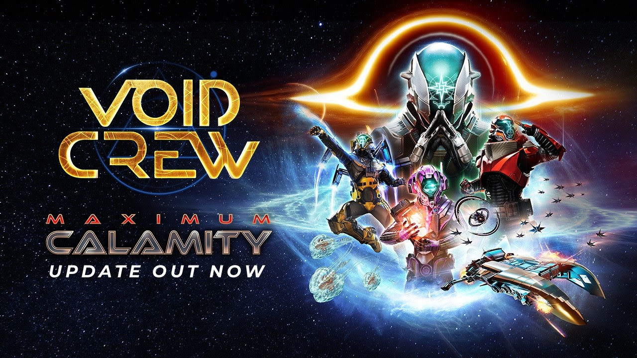 Void Crew - Maximum Calamity Update erschienen