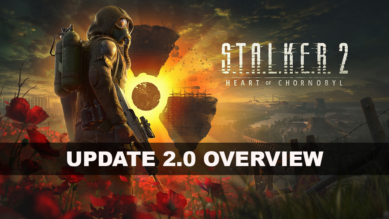 Alle Infos zu Update 2.0 für S.T.A.L.K.E.R. 2: Heart of Chornobyl + Releasedatum
